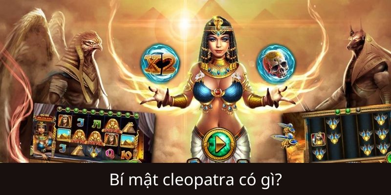 Bí Mật Cleopatra Hitclub là gì?